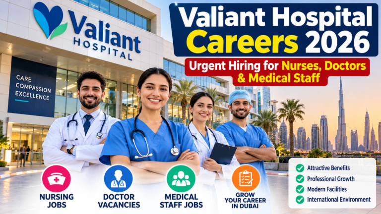 Valiant Hospital Careers 2026: Dubai Healthcare Jobs